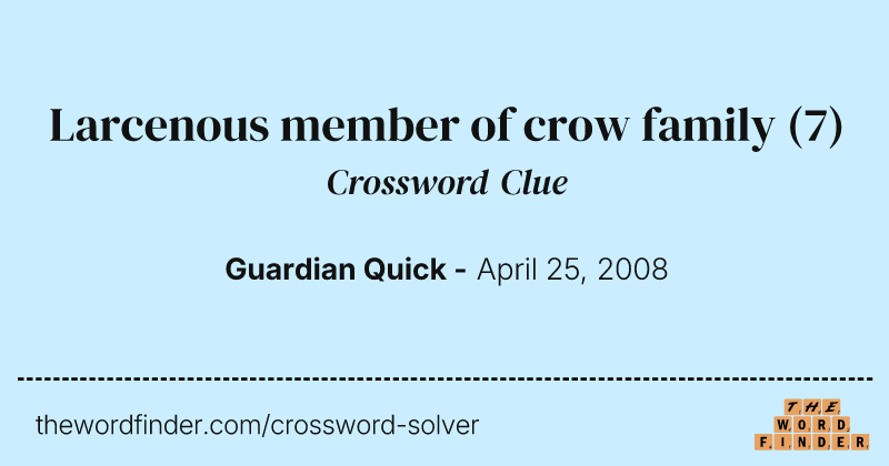 Larcenous member of crow family crossword clue image