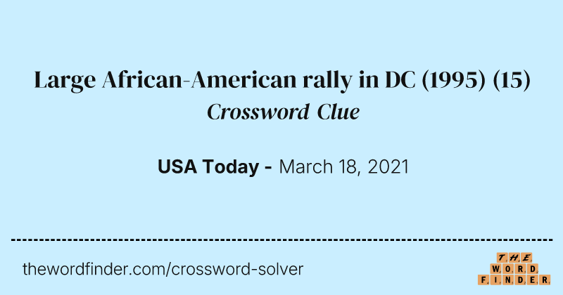 Large African-American rally in DC (1995) crossword clue image