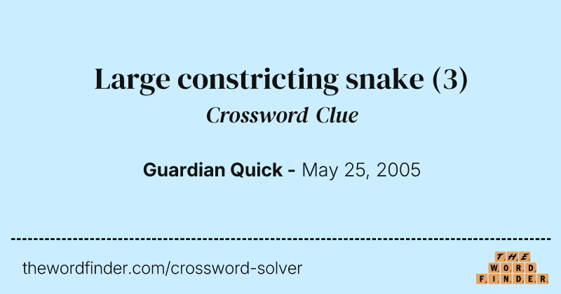 Large constricting snake crossword clue image