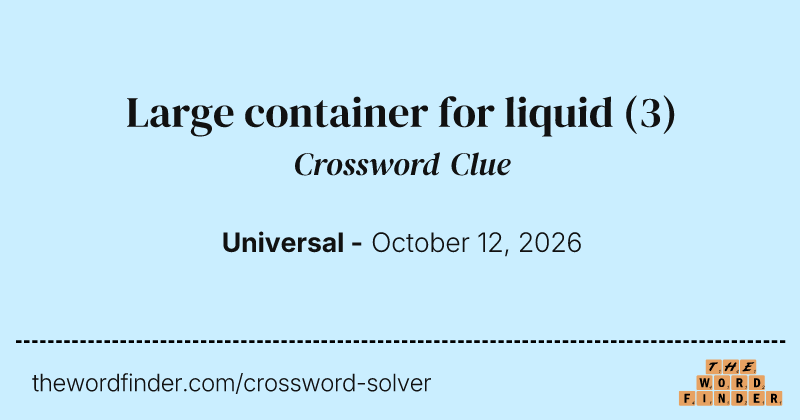 Large container for liquid crossword clue image