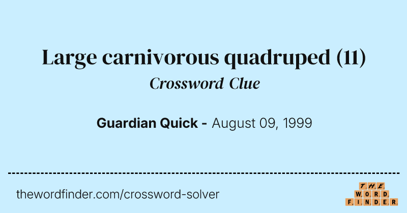 Large carnivorous quadruped crossword clue image