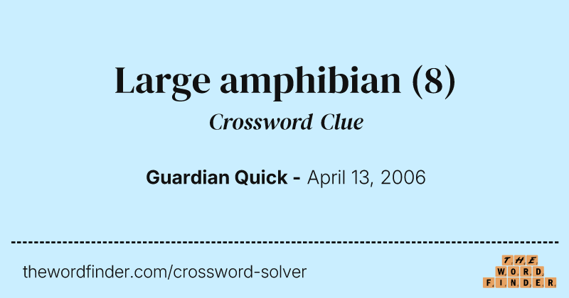 Large amphibian crossword clue image