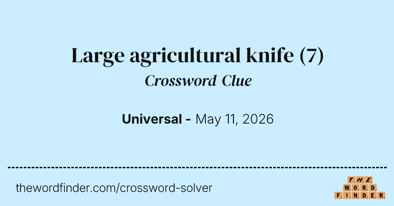 Large agricultural knife crossword clue image