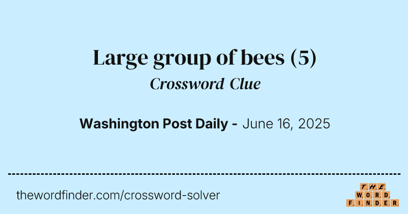 Large group of bees crossword clue image