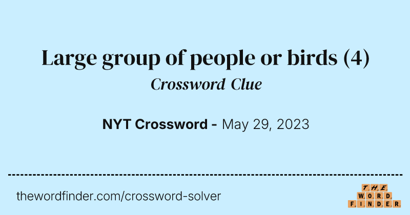 Large group of people or birds crossword clue image