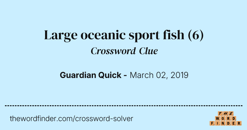 Large oceanic sport fish crossword clue image