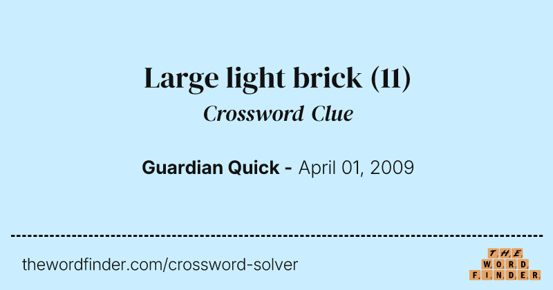 Large light brick crossword clue image