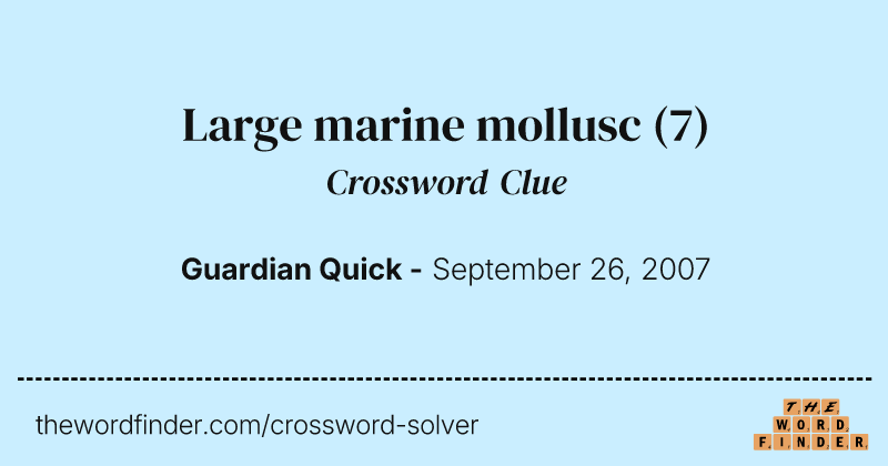 Large marine mollusc crossword clue image