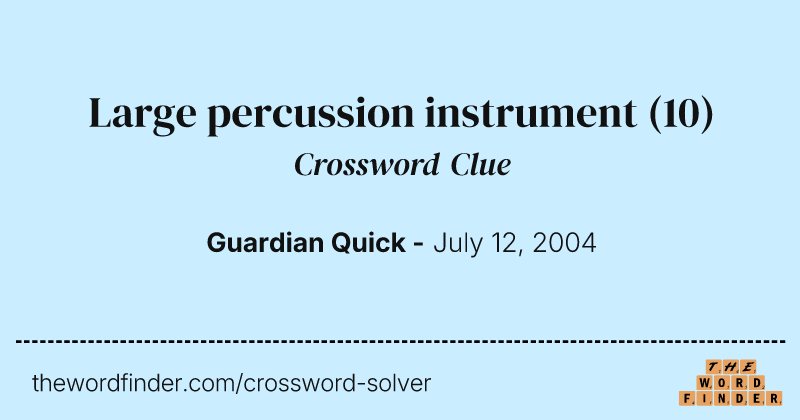 Large percussion instrument crossword clue image
