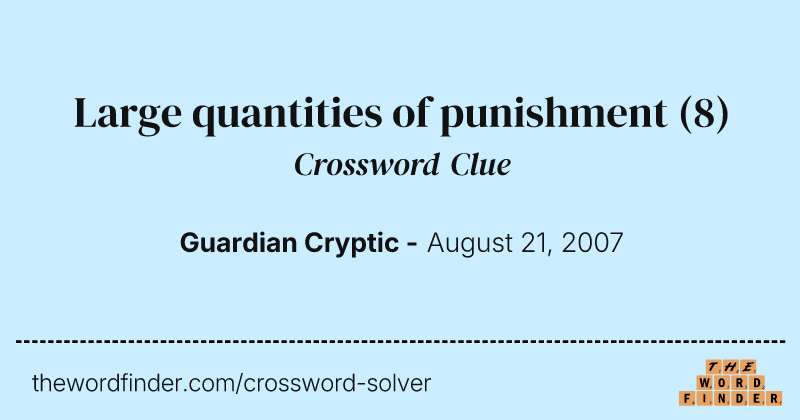 Large quantities of punishment crossword clue image
