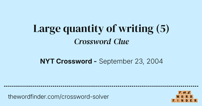 Large quantity of writing crossword clue image