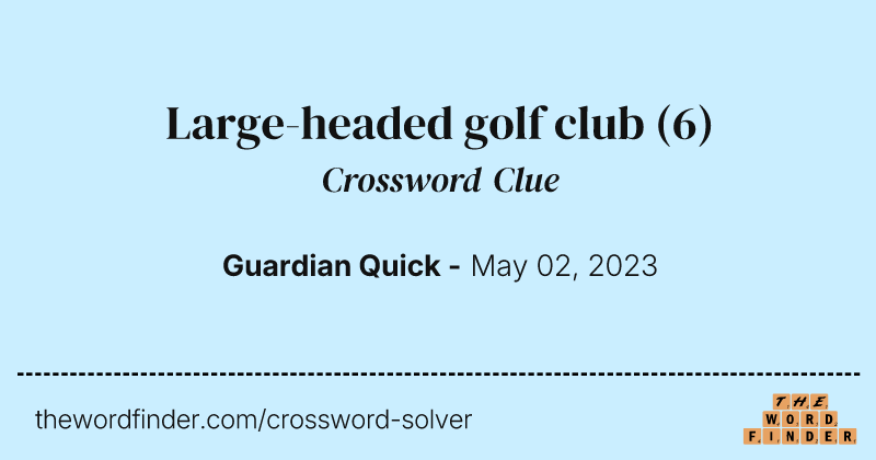 Large-headed golf club crossword clue image