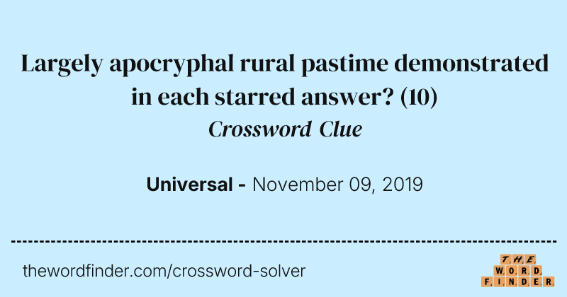 Largely apocryphal rural pastime demonstrated in each starred answer? crossword clue image