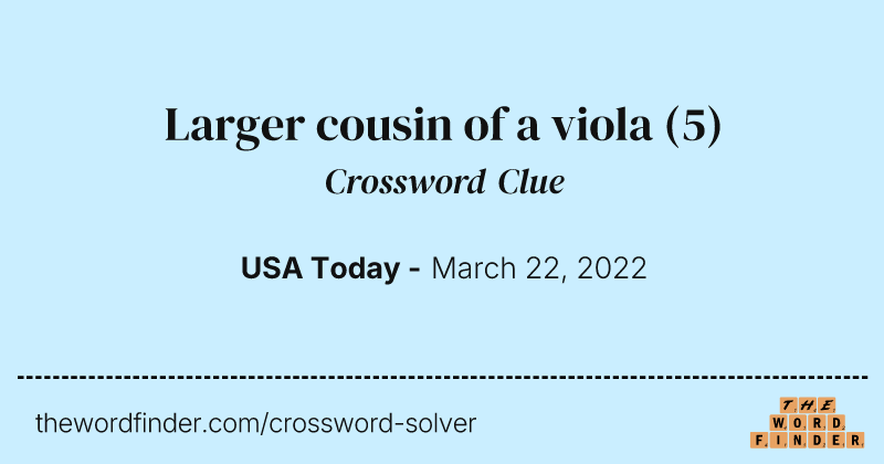 Larger cousin of a viola crossword clue image