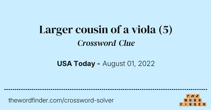 Larger cousin of a viola crossword clue image