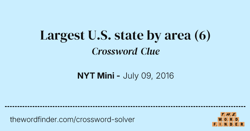 Largest U.S. state by area crossword clue image