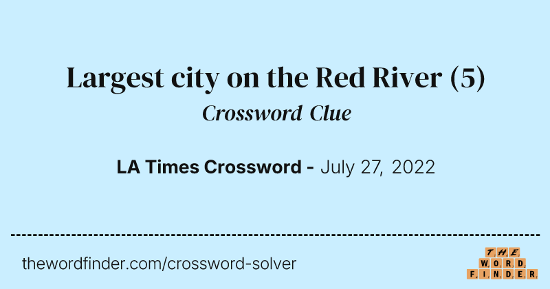 Largest city on the Red River crossword clue image