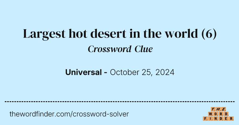 Largest hot desert in the world crossword clue image