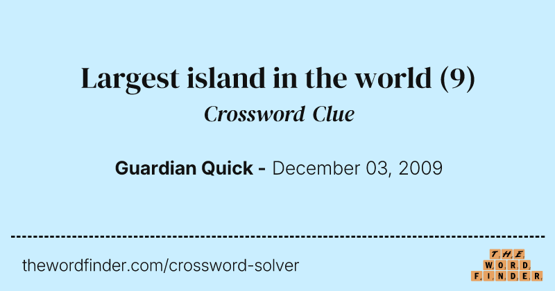 Largest island in the world crossword clue image