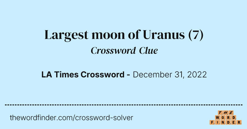 Largest moon of Uranus crossword clue image