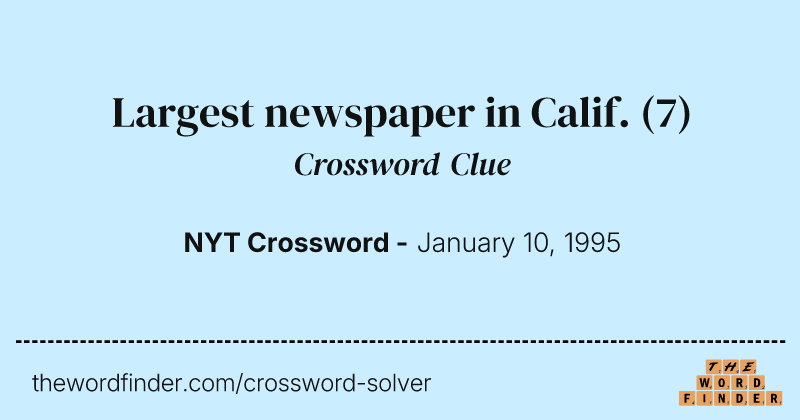 Largest newspaper in Calif. crossword clue image