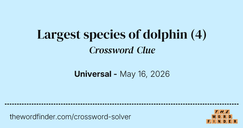 Largest species of dolphin crossword clue image