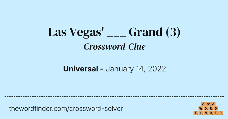 Las Vegas' ___ Grand crossword clue image