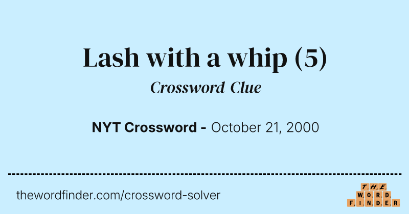 Lash with a whip crossword clue image