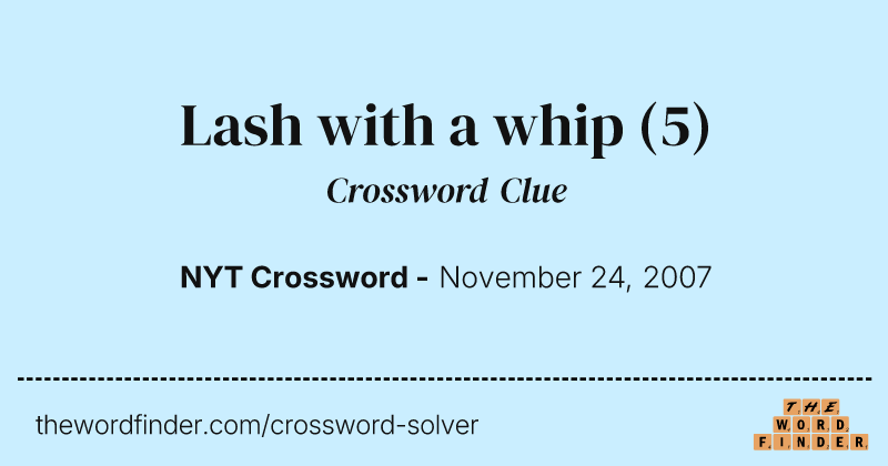 Lash with a whip crossword clue image