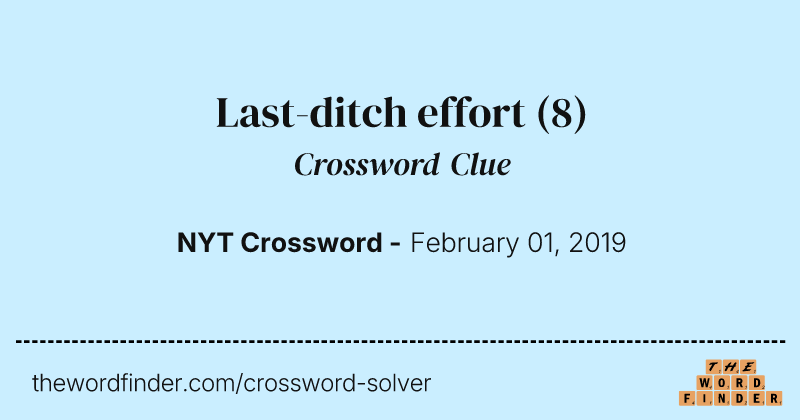 Last-ditch effort crossword clue image