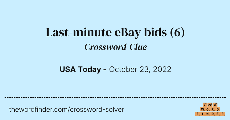 Last-minute eBay bids crossword clue image