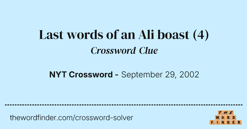 Last words of an Ali boast crossword clue image