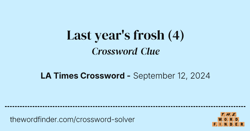 Last year's frosh crossword clue image