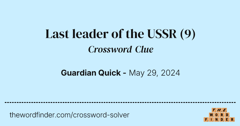Last leader of the USSR crossword clue image