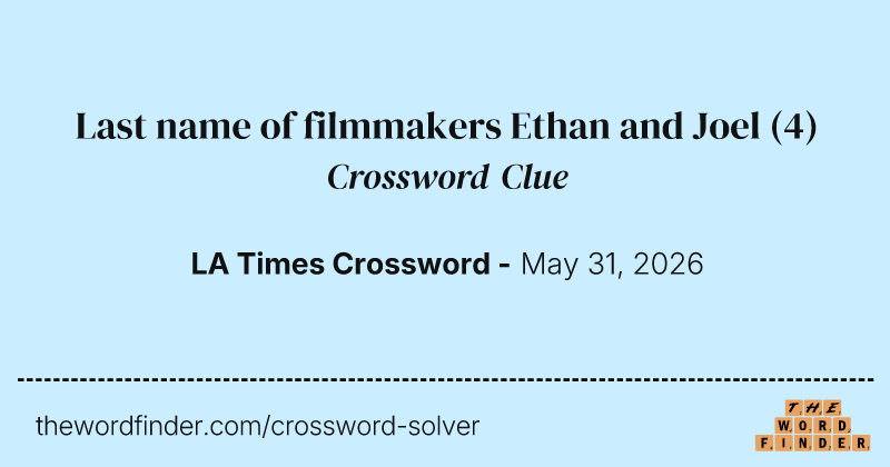 Last name of filmmakers Ethan and Joel crossword clue image