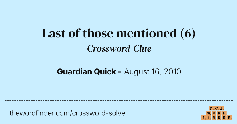 Last of those mentioned crossword clue image