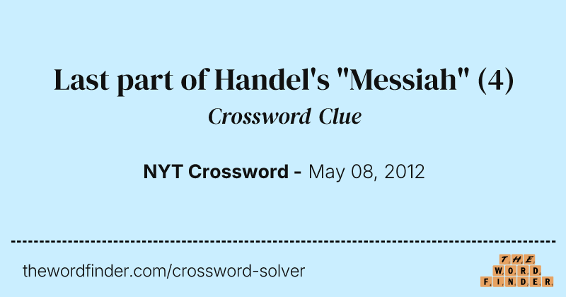 Last part of Handel's "Messiah" crossword clue image