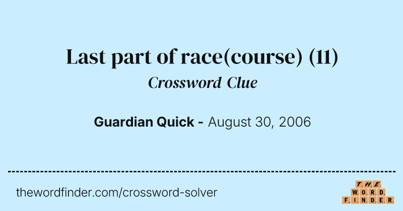 Last part of race(course) crossword clue image