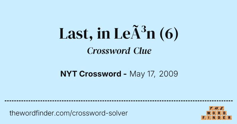 Last, in León crossword clue image