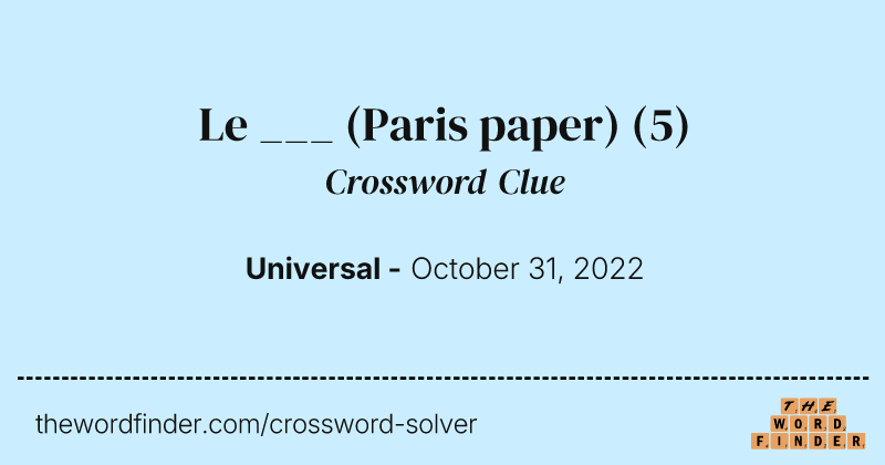 Le ___ (Paris paper) crossword clue image