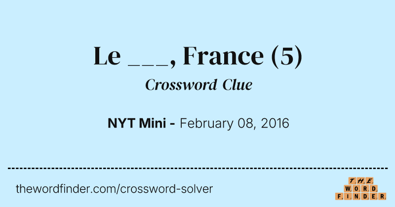 Le ___, France crossword clue image