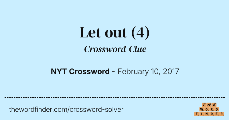 Let out crossword clue image
