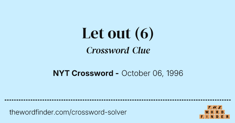 Let out crossword clue image