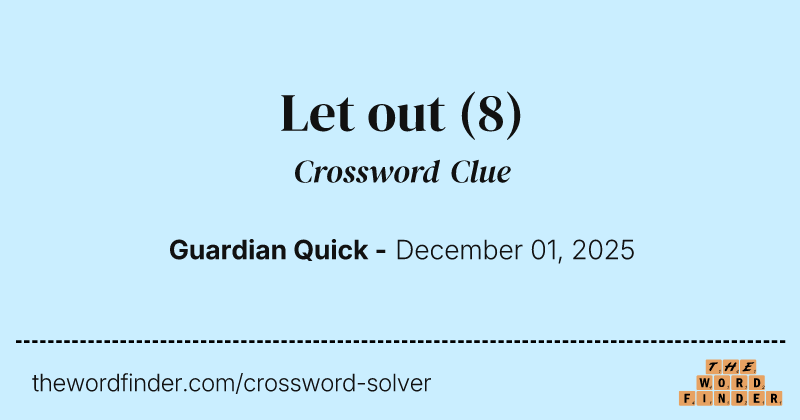 Let out crossword clue image
