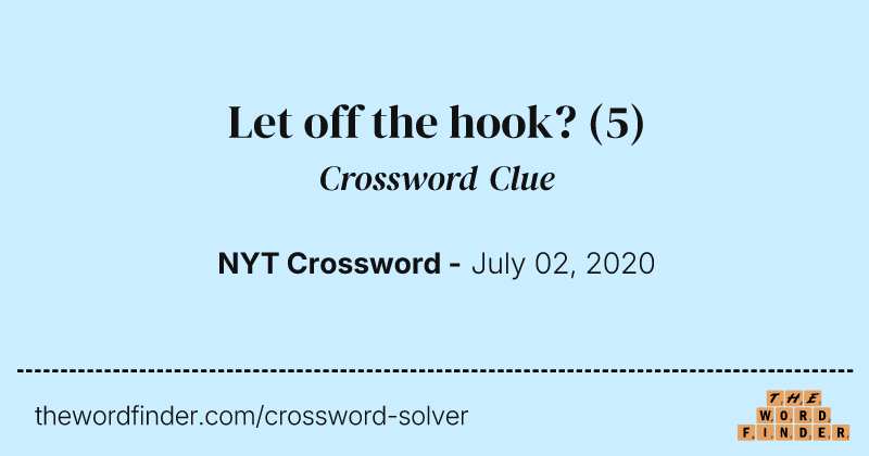 Let off the hook? crossword clue image