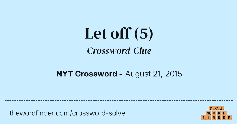 Let off crossword clue image