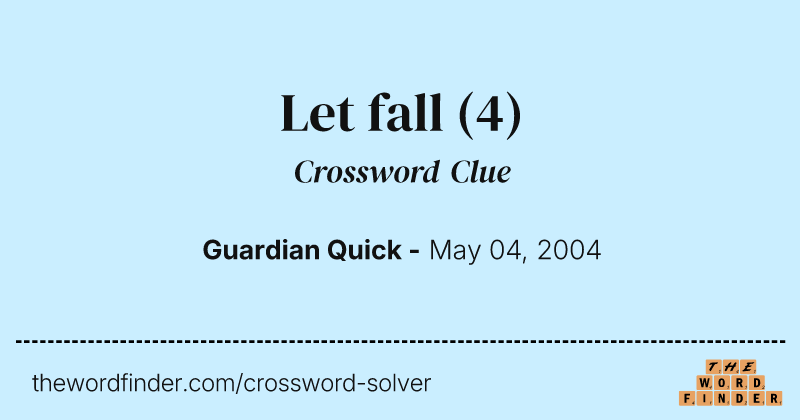 Let fall crossword clue image