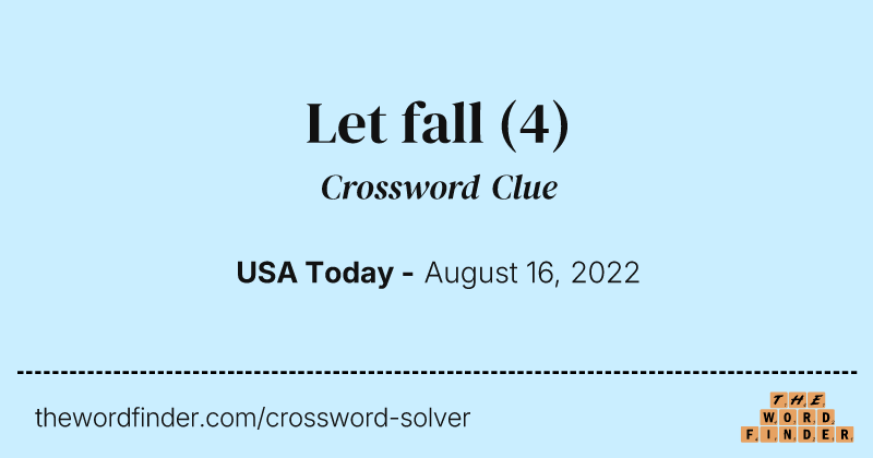 Let fall crossword clue image