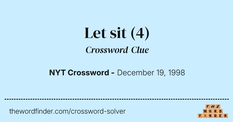 Let sit crossword clue image