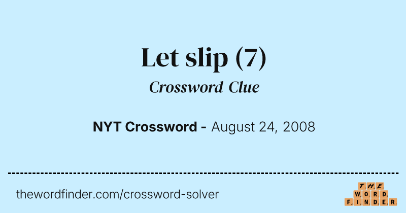 Let slip crossword clue image